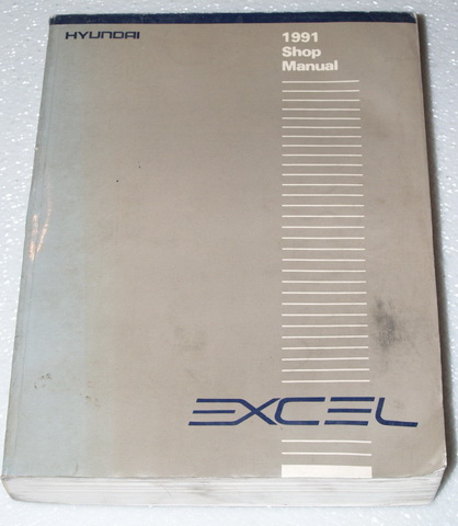 1991 Hyundai Excel Factory Dealer Shop Service Manual