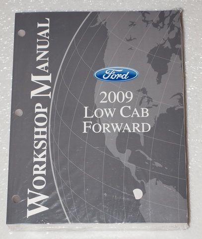 2009 Ford L45, L55, Low Cab Forward Truck Factory Service Manual