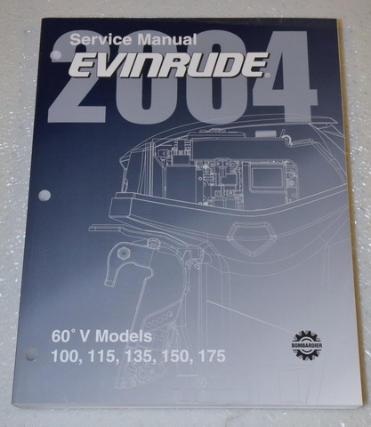 2004 Evinrude Outboard V4 100, V4 115, V6 135, V6 150, V6 175 hp Factory Service Manual