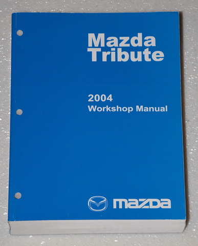 2004 Mazda Tribute Factory Service Manual