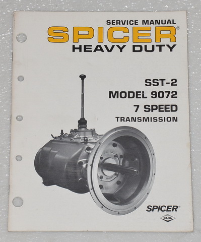 Spicer SST-2 SST-7 Model 9072 7 Speed Transmission Factory Service Manual