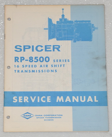 Spicer Model RP-8500 Series - 16 Speed Transmission Factory Service Manual
