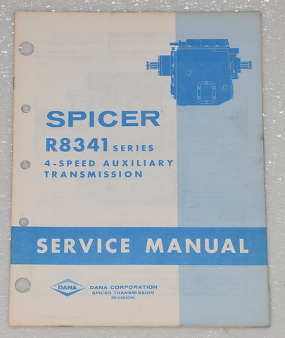 Spicer R8341 Series - 4 Speed Auxiliary Transmission Factory Service Manua