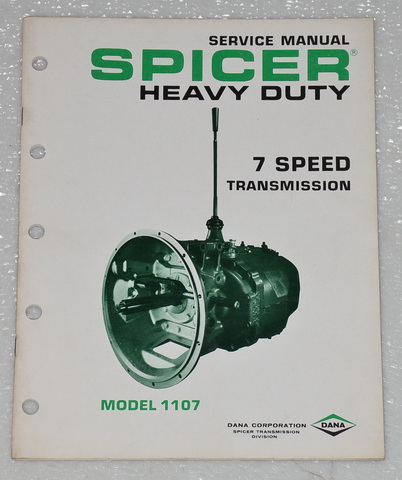 Spicer Model 1107 - 7 Speed Transmission | Factory Service Manual