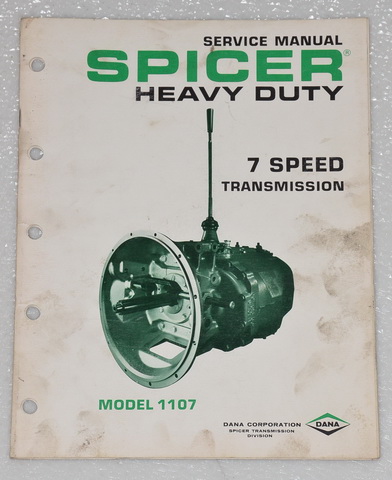 Spicer Model 1107 - 7 Speed Transmission | Factory Service Manual