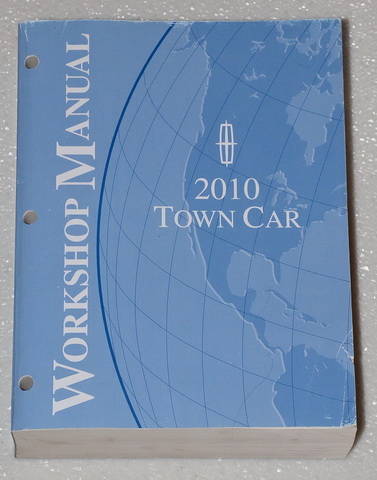 2010 Lincoln Town Car Factory Service Manual
