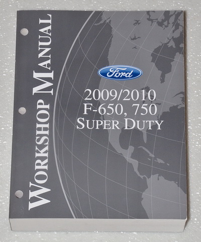 2009 2010 Ford F-650 F-750 Super Duty Truck Factory Service Manual