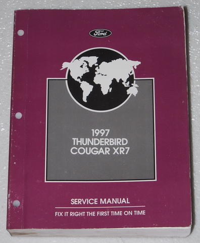 1997 Ford Thunderbird, Mercury Cougar XR7 Service Manual Ford