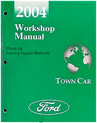 Free 2004 Lincoln Town Car Service Manual