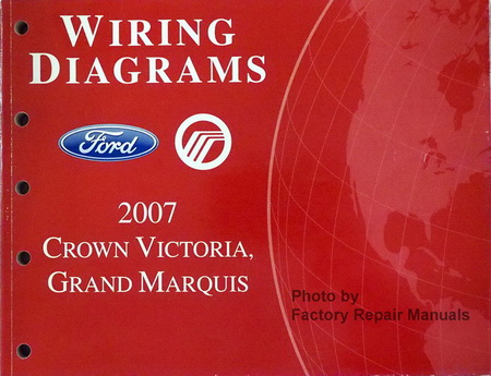 2007 Ford Crown Victoria & Mercury Grand Marquis Electrical Wiring Diagrams Shop Manual