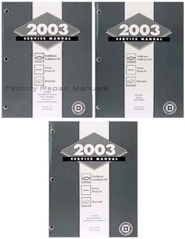 2003 Chevy Trailblazer, GMC Envoy, Olds Bravada Factory Service Manuals