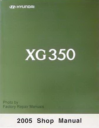 2005 Hyundai XG350 Factory Shop Service Manual