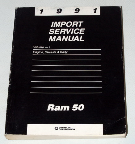 1991 Dodge RAM 50 / Power RAM 50 Factory Service Manual