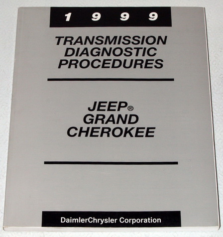 1999 JEEP GRAND CHEROKEE LAREDO Transmission Diagnostic Procedures 