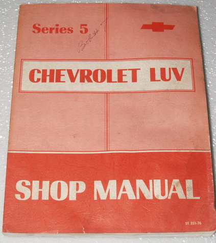 1976 Chevrolet Luv Factory Dealer Shop Service Manual