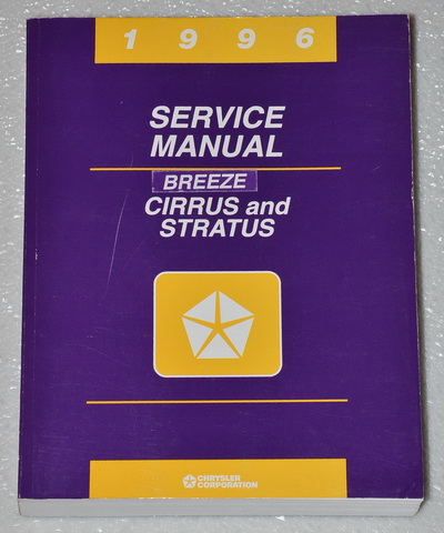 1996 Chrysler Cirrus, Dodge Stratus, Plymouth Breeze Factory Dealer Shop Service Manual