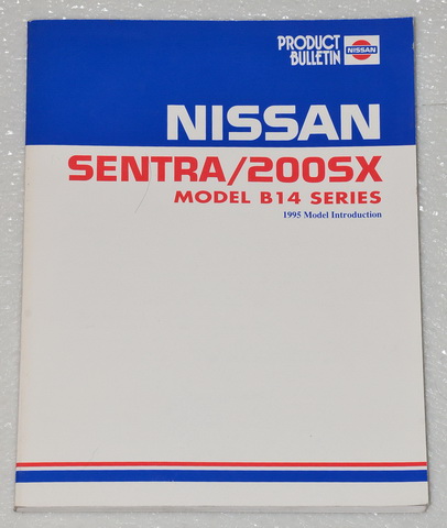 1995 Nissan Sentra / 200SX Factory Dealer Shop Service Manual