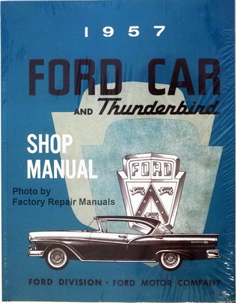 1957 Ford Car and Thunderbird Factory Shop Manual