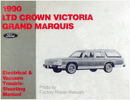 1990 Ford Crown Victoria & Mercury Grand Marquis Electrical Vacuum and Troubleshooting Manual