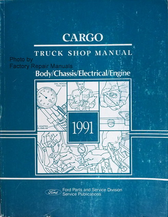 1991 Ford Cargo Truck Factory Service Manual