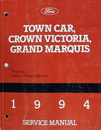1994 Ford Crown Victoria, Mercury Grand Marquis & Lincoln Town Car  Factory Service Manual