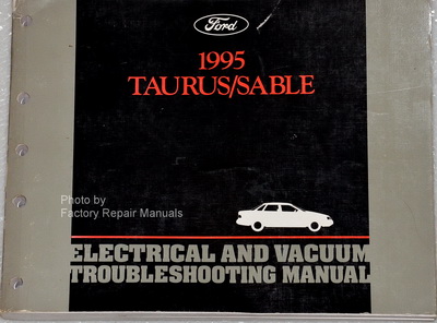 1995 Ford Taurus & Mercury Sable Electrical & Vacuum Troubleshooting Manual