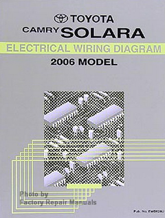 2006 Toyota Camry Solara Electrical Wiring Diagrams - Original Factory