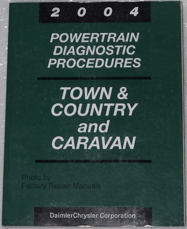 2004 Chrysler Town & Country and Caravan Powertain Diagnostic Procedures Manual
